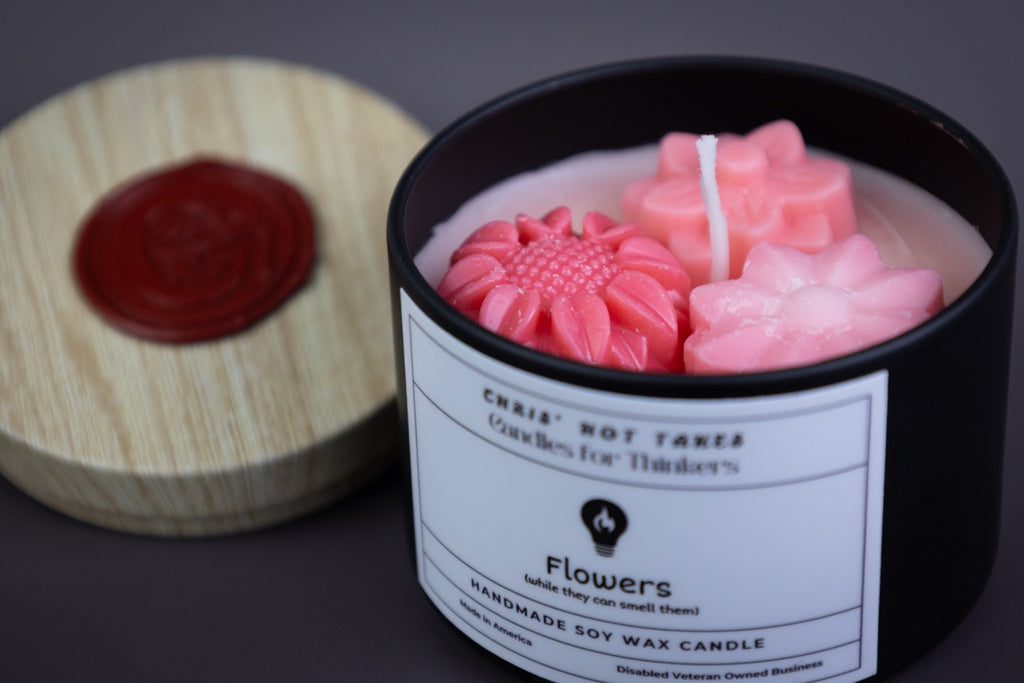 Flowers (While They Can Smell Them) - 4oz Organic Soy Wax Homemade Candle